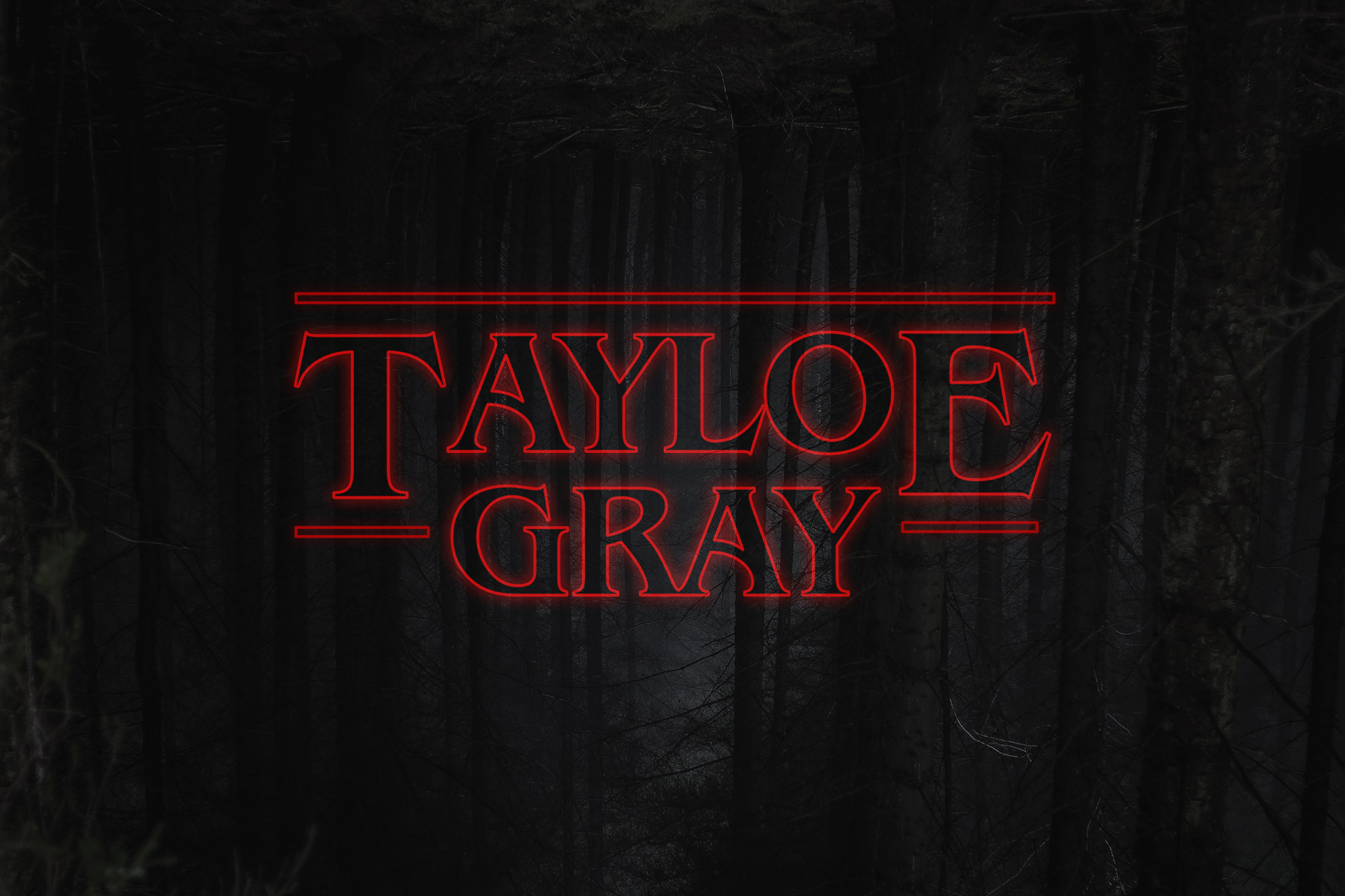 "Tayloe Gray" in the style of the Stranger Things Logo