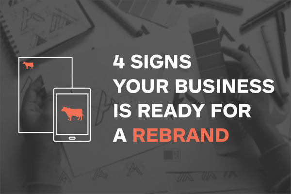 image for: 4 Signs Your Business is Ready for a Rebrand